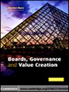 Boards, Governance and Value Creation